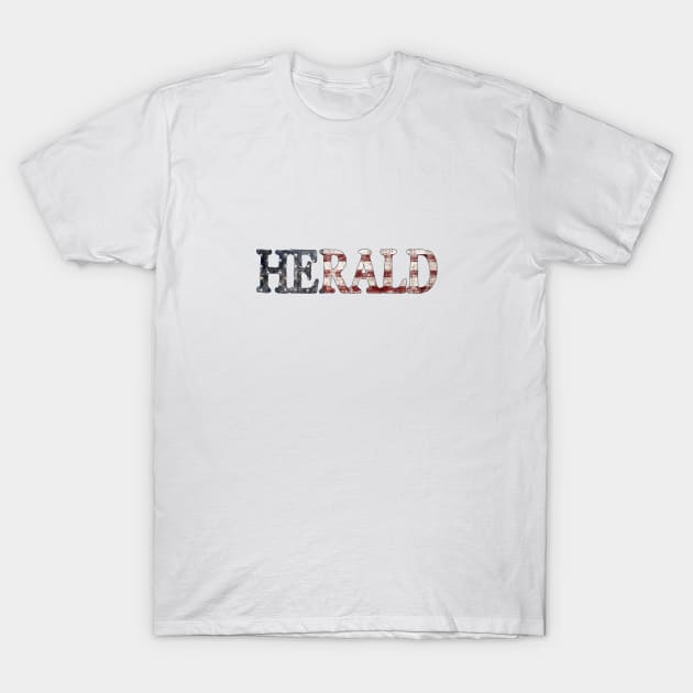 Herald, CA T-Shirt by MonarchGraphics